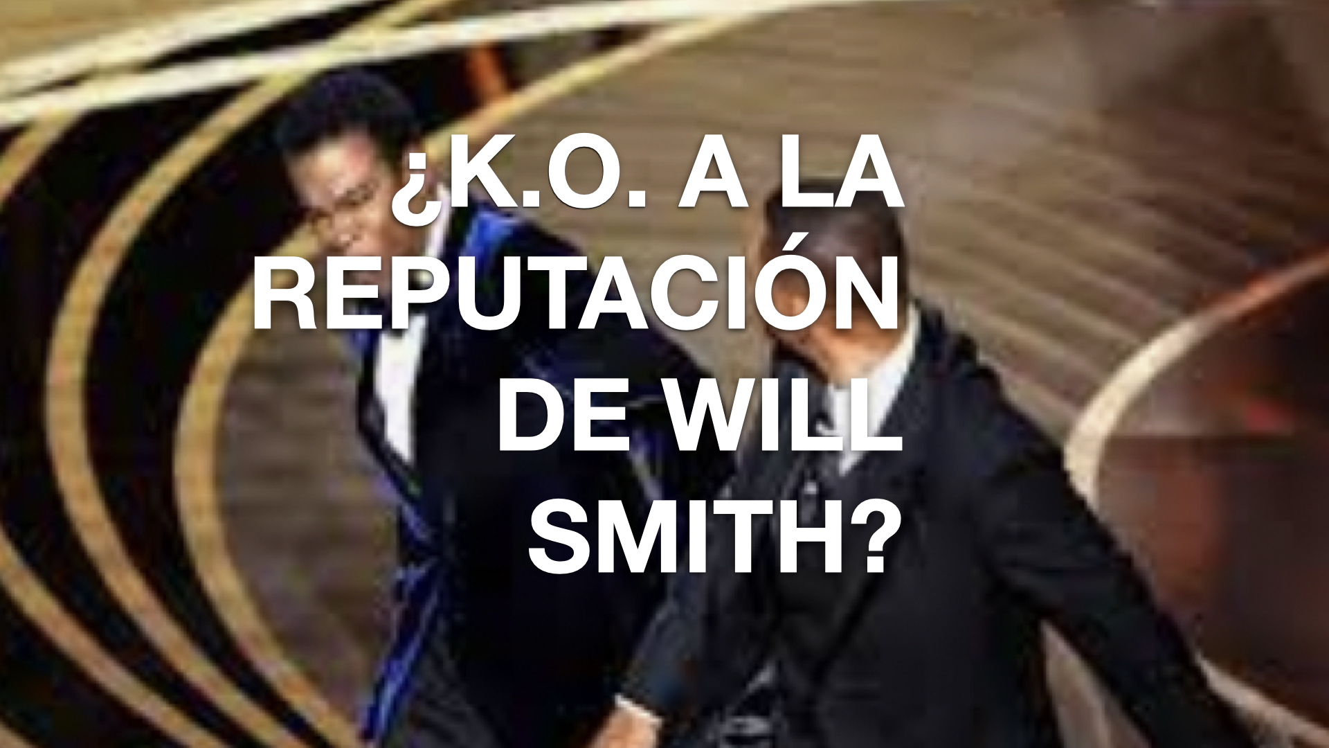 ¿K.O. A LA REPUTACIÓN DE WILL SMITH?